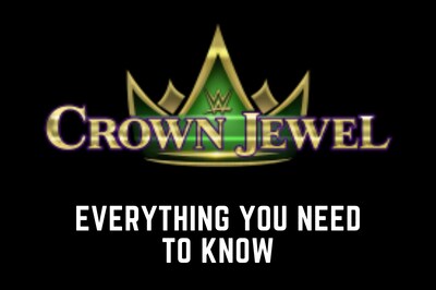 WWE Crown Jewel 2021: Match Card, Start Times and All You Need to Know about the pay-per-view