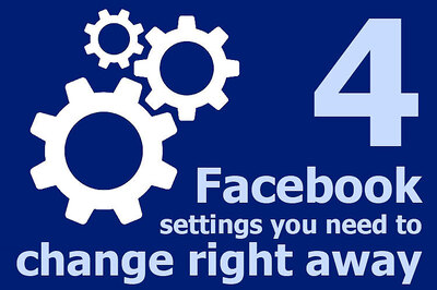 4 Facebook settings you should change right away